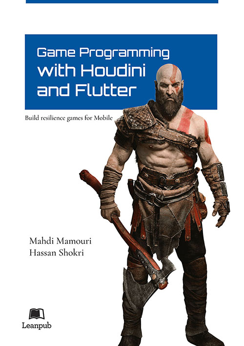 Game Programming with Houdini and Flutter - Mahdi Mamouri & Hassan Shokri